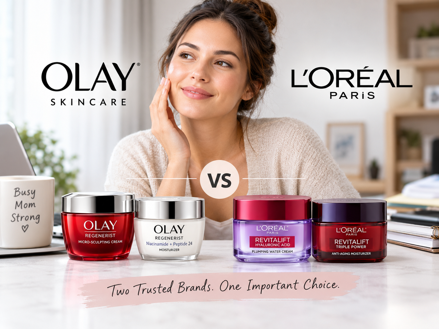 I’m a 30-Year-Old Working Mom. How Do Olay Moisturizers Perform Compared to L’Oréal’s Skincare Line?